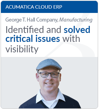 Acumatica cloud ERP manufacturing customer testimonial, George T. Hall Company