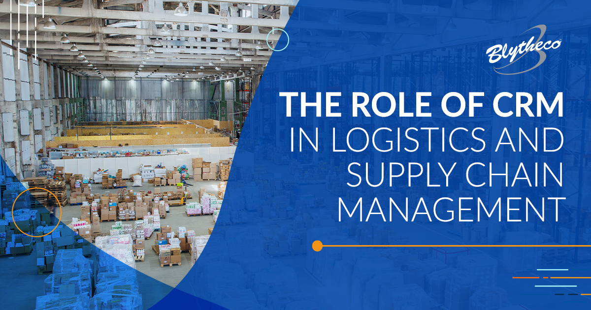 The Role of CRM in Logistics and Supply Chain Management
